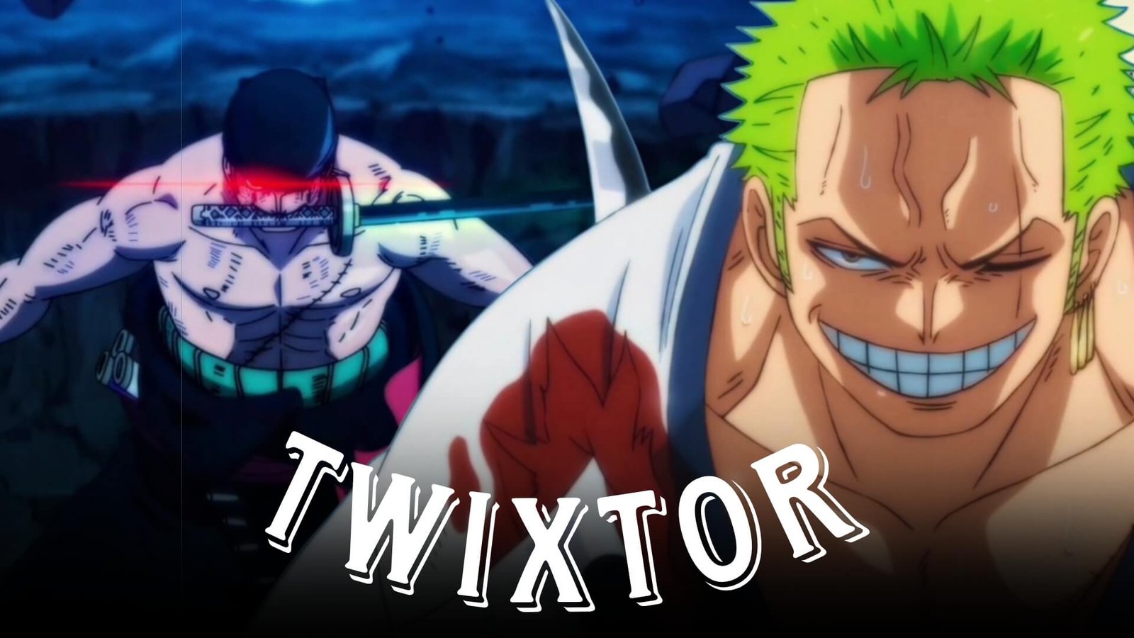 Roronoa Zoro Twixtor clips