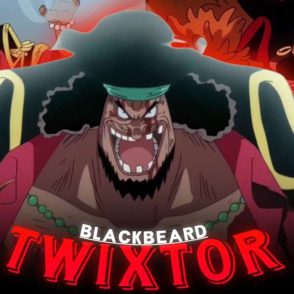 Blackbeard Twixtor 4K | TwixtorClips