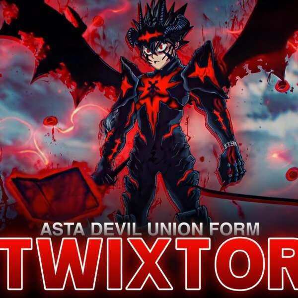 Asta Devil Union Form Twixtor Clips 4K